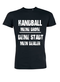 Handball meine Droge - Shirt black 